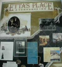 Etta's Place, where Butch and Sundance hooked up with her in Hell's Half Acre.